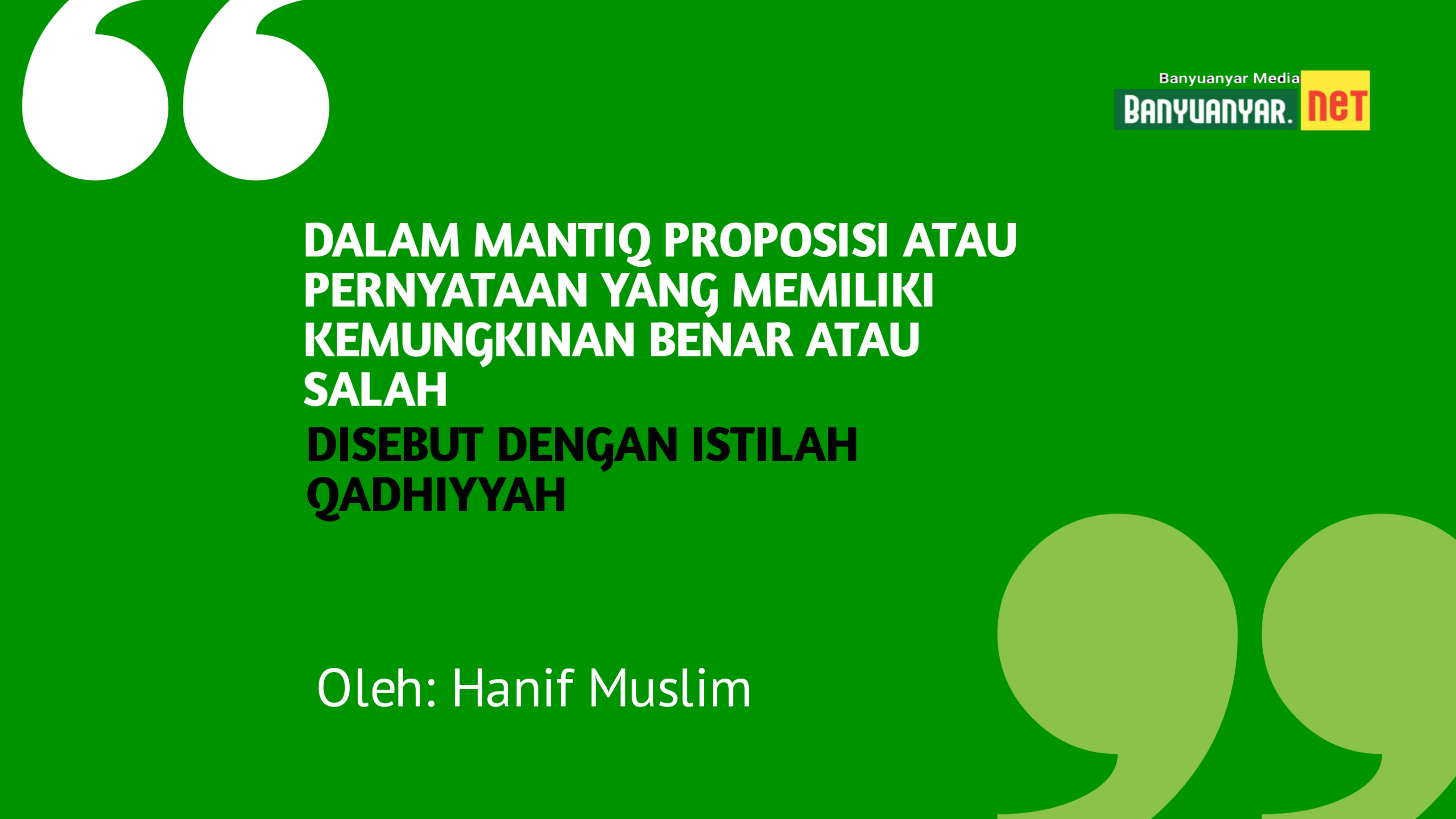 Catatan Ngaji Mantiq #3 : Proposisi dan Pembagiannya